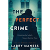 The Perfect Crime: Unmasking the Isabella Stewart Gardner Heist - Paperback