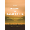The Heart of California: Exploring the San Joaquin Valley - Paperback