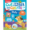Cut, Paste, and Create Pets: Highlights Activity Book for Kids 3-5 with Scissor Skills Practice, Puzzles, Crafts & Stickers - Paperback