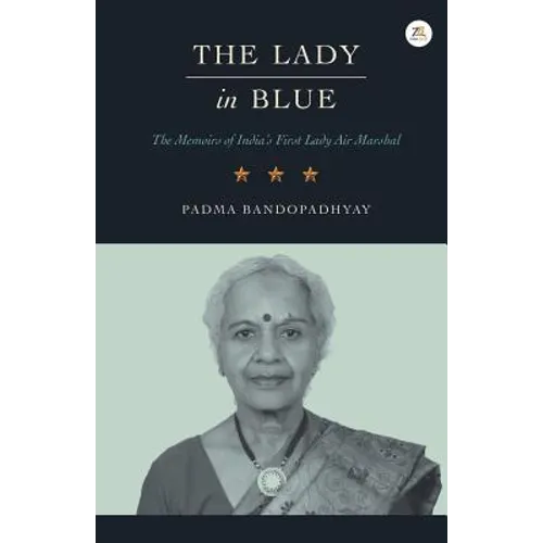 The Lady in Blue: The memoirs of First Lady Air Marshal - Paperback