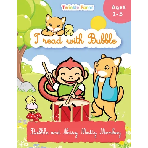 Bubble and Noisy Matty Monkey: I read with Bubble - Paperback