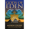 Gods of Eden: Egypt's Lost Legacy and the Genesis of Civilization - Paperback