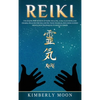 Reiki: Unlocking the Secrets of Reiki Healing Aura Cleansing and Chakra Healing for Balancing Your Chakras, Including Guided Meditation Techniques to - Hardcover