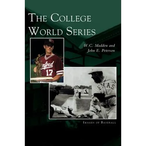 College World Series - Hardcover