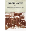 Jennie Carter: A Black Journalist of the Early West - Paperback