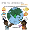 If You Were Me and Lived in...India: A Child's Introduction to Cultures Around the World - Hardcover