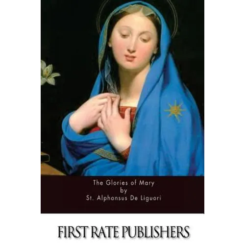 The Glories of Mary - Paperback