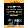 CompTIA Network+ (plus) N10-007 Exam +500 practice Questions and Answers: Actual 2020 Exams to prepare for CompTIA Network+ N10-007 Certification - Paperback