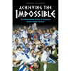 Achieving the Impossible - the Remarkable Story of Greece's EURO 2004 Victory - Paperback
