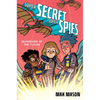 Super Secret Super Spies: Guardians of the Future - Hardcover