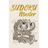 Sudoku Master: Original Sudoku - Over 300 Super-Difficult Puzzles - Paperback
