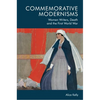 Commemorative Modernisms: Women Writers, Death and the First World War - Paperback