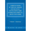 Christian Book of Virtues, Wisdom and Heavenly Foundations Asmr Affirmation Spiritual Meditation Reikie: Volume 1 Harmony - Paperback
