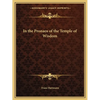 In the Pronaos of the Temple of Wisdom - Paperback