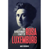 The Revolutionary Legacy of Rosa Luxemburg - Paperback