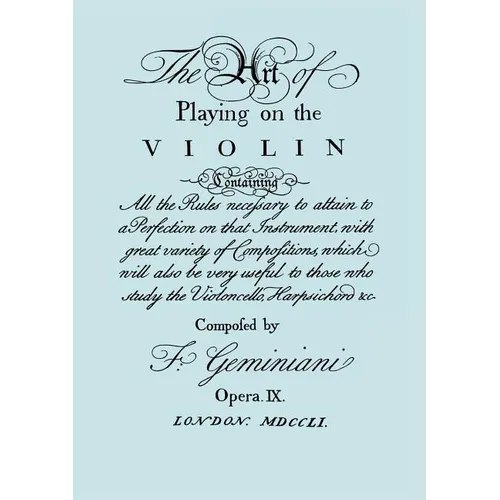 The Art of Playing on the Violin. [Facsimile of 1751 edition]. - Paperback