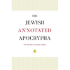 The Jewish Annotated Apocrypha - Hardcover