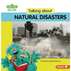 Talking about Natural Disasters: A Sesame Street (R) Resource - Paperback