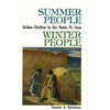 Summer People, Winter People, A Guide to Pueblos in the Santa Fe, New Mexico Area - Paperback