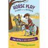 Horse Play: Clancy of the Outback series - Paperback
