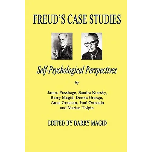 Freud's Case Studies: Self-Psychologial Perspectives - Paperback