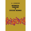Mathematical Foundations of Statistical Mechanics - Paperback