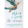 Making a Living: A Guide to Creative Entrepreneurship - Paperback