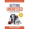 Getting Undressed: From Paralysis to Purpose - Paperback
