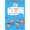 My Preschool Workbook Easy Trace Letters: Preschool Practice Handwriting Workbook. Learn to write A-Z alphabet for Kindergarten and Kids Ages 3-5 Read - Paperback