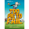 Batpig: Too Pig to Fail - Hardcover