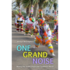 One Grand Noise: Boxing Day in the Anglicized Caribbean World - Paperback