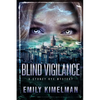 Blind Vigilance (A Sydney Rye Mystery, Book #13) - Paperback
