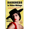 Darkness in Velez-Malaga: Crime Thriller set in Spain - Paperback