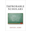 Improbable Scholars: The Rebirth of a Great American School System and a Strategy for America's Schools - Paperback