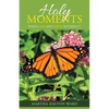 Holy Moments: When Life and Faith Intersect - Paperback