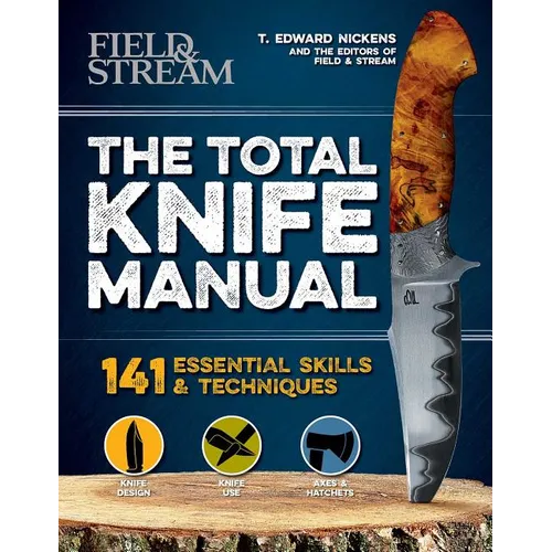 The Total Knife Manual: 141 Essential Skills & Techniques - Paperback