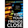 Keep Your Friends Close - Paperback
