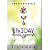Liv2Day: Abundantly Connecting to God - Hardcover