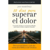 22 días para superar el dolor: Consuelo de Dios en momentos difíciles, cómo sanar el alma, cómo superar el pasado (Devocional diario, cada día versíc - Paperback