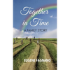 Together in Time: A Family Story - Hardcover