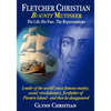Fletcher Christian Bounty Mutineer: His Life. His Fate. The Repercussions.: Black and White edition - Paperback