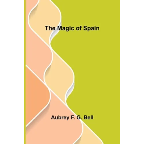 The Magic of Spain - Paperback