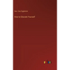 How to Educate Yourself - Hardcover