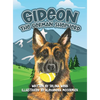 Gideon the German Shepherd - Hardcover