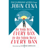 Do Your Best Every Day to Do Your Best Every Day: Encouraging Words from John Cena - Hardcover