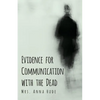 Evidence for Communication with the Dead - Paperback