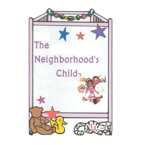 The Neighborhood's Child - Hardcover