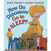 How Do Dinosaurs Go to Sleep? - Board Book