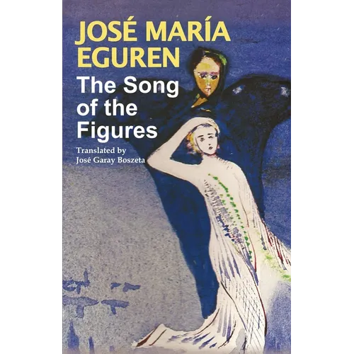 The Song of the Figures by Jose Maria Eguren - Paperback