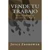 Vende tu Trabajo: Como Transformar tu Artesanía en tu Negocio - Paperback